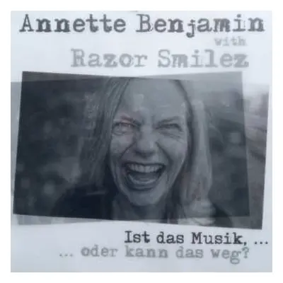 LP Annette Benjamin: Ist Das Musik,... ...Oder Kann Das Weg? NUM | CLR