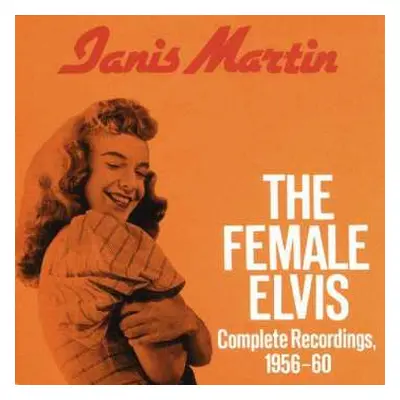 CD Janis Martin: The Female Elvis: Complete Recordings 1956-60