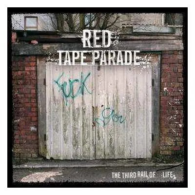 CD Red Tape Parade: The Third Rail Of Life