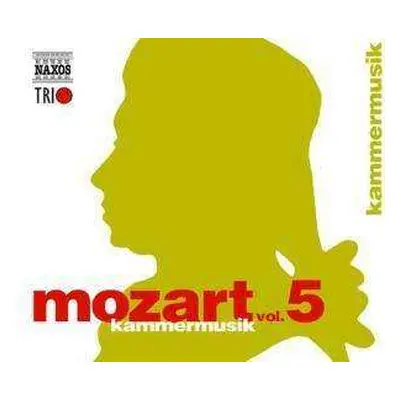 3CD Wolfgang Amadeus Mozart: Naxos Mozart-edition 5 - Kammermusik