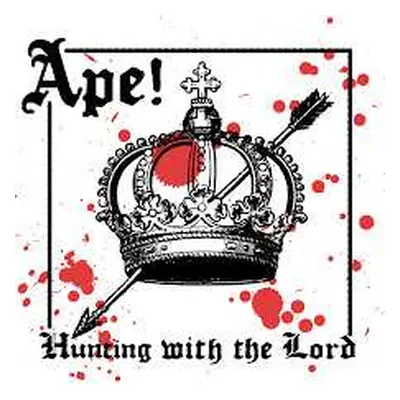 CD APE!: Hunting With The Lord