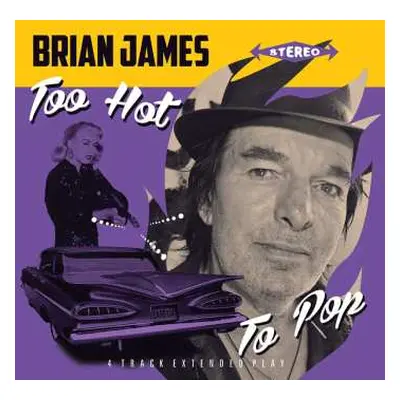 SP Brian James: Too Hot To Pop