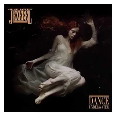 LP Gene Loves Jezebel: Dance Underwater CLR | LTD