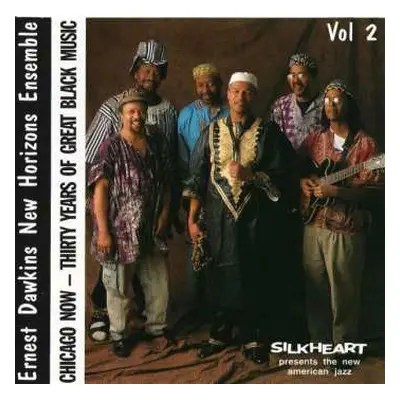 CD Ernest Dawkins New Horizons Ensemble: Chicago Now - Thirty Years Of Great Black Music Vol.2