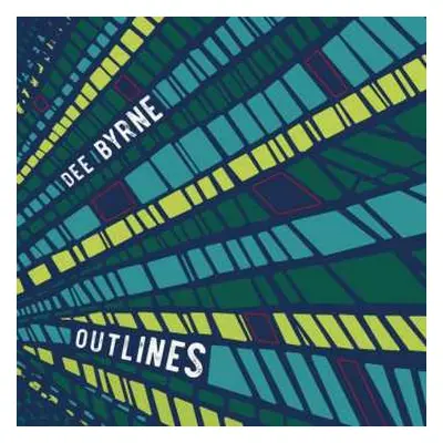 LP Dee Byrne: Outlines