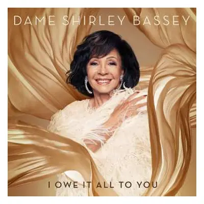 CD Shirley Bassey: I Owe It All To You