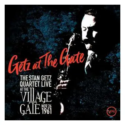 2CD Stan Getz Quartet: Getz At The Gate (Live At The Village Gate, Nov. 26, 1961)