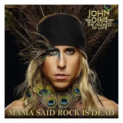 CD John Diva And The Rockets Of Love: Mama Said Rock Is Dead DIGI