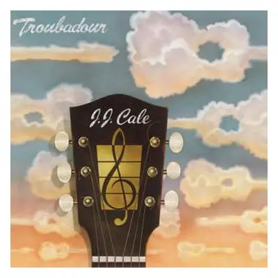 LP J.J. Cale: Troubadour