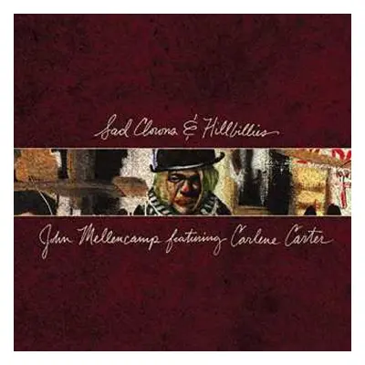 LP John Cougar Mellencamp: Sad Clowns & Hillbillies