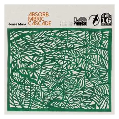 LP Jonas Munk: Absorb / Fabric / Cascade LTD | CLR