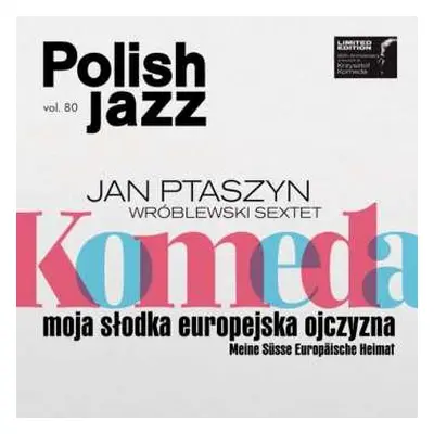 LP Jan Ptaszyn Wróblewski Sextet: Komeda Moja Słodka Europejska Ojczyzna LTD | CLR