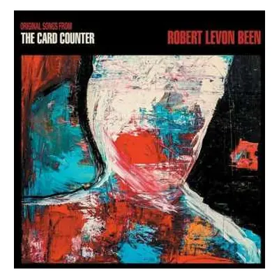 LP Robert Levon Been: Original Songs From The Card Counter