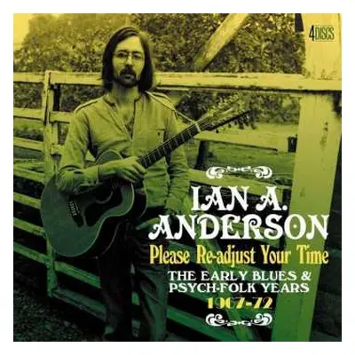 4CD/Box Set Ian A. Anderson: Please Re-Adjust Your Time (The Early Blues & Psych-Folk Years 1967