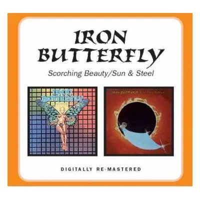 CD Iron Butterfly: Scorching Beauty / Sun And Steel