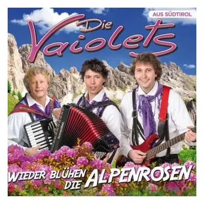 CD Die Vaiolets: Wieder Blühen Die Alpenrosen