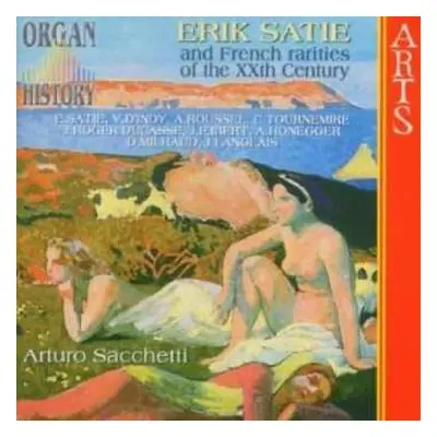 CD Arturo Sacchetti: Erik Satie And French Rarities Of The XXth Century