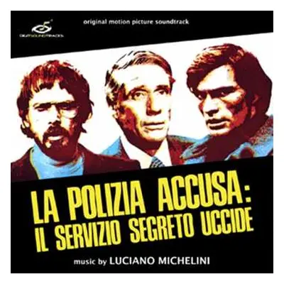 LP Luciano Michelini: La Polizia Accusa: Il Servizio Segreto Uccide (Original Motion Picture Sou