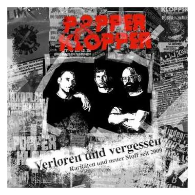 LP/CD Popperklopper: Verloren Und Vergessen - Raritäten Und Neuer Stoff Seit 2009 LTD | CLR