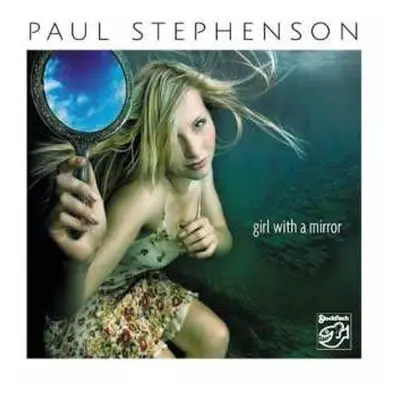 SACD Paul Stephenson: Girl With A Mirror