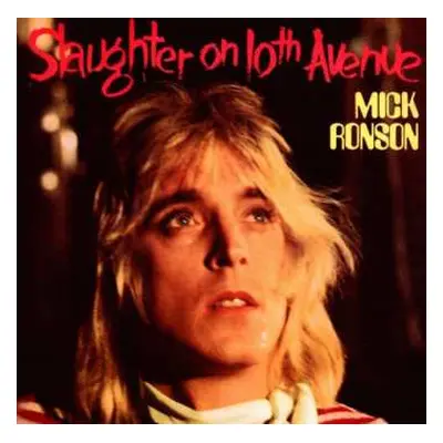 CD Mick Ronson: Slaughter On 10th Avenue