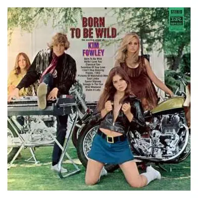 CD Kim Fowley: Born To Be Wild