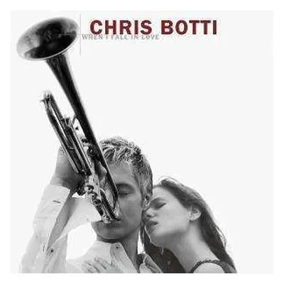 CD Chris Botti: When I Fall In Love