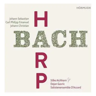 CD Carl Philipp Emanuel Bach: Silke Aichhorn - Bach Harp