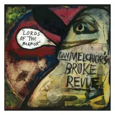 CD Dan Melchior's Broke Revue: Lords Of The Manor