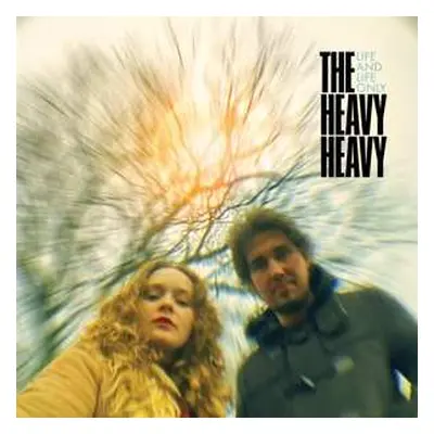 LP The Heavy Heavy: Life And Life Only CLR