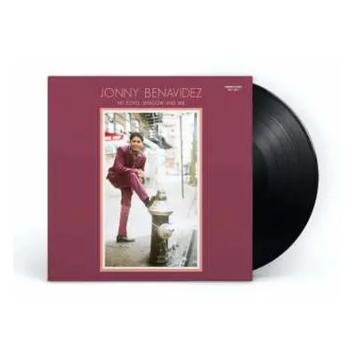 LP Jonny Benavidez: My Echo, Shadow And Me