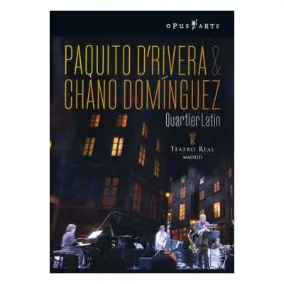 DVD Paquito D'Rivera & Chano Domínguez: Quartier Latin