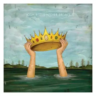 LP Josh Ritter: Fever Breaks