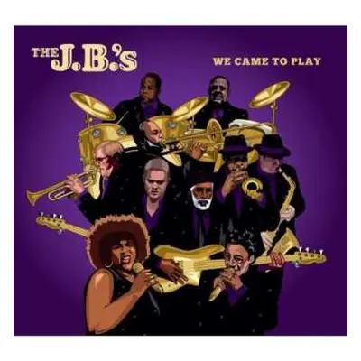 CD The J.B.'s: We Came To Play