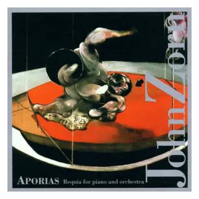 CD John Zorn: Aporias (Requia For Piano And Orchestra)