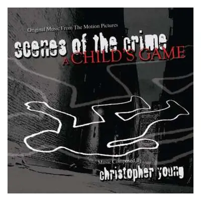 CD Christopher Young: Scenes Of The Crime/a Child's Game