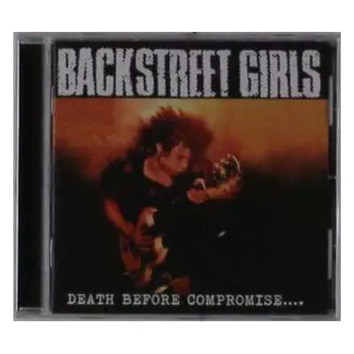 CD Backstreet Girls: Death Before Compromise....