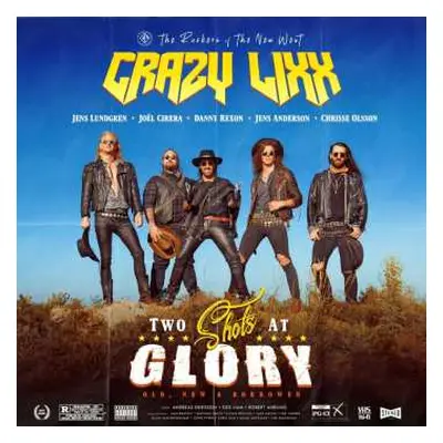 CD Crazy Lixx: Two Shots At Glory