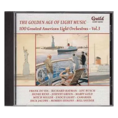 CD Various: The Golden Age Of Light Music: 100 Greatest American Light Orchestras Vol.3