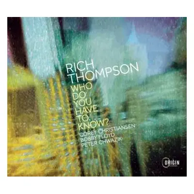 CD Rich Thompson: Who Do You Have To Know DIGI