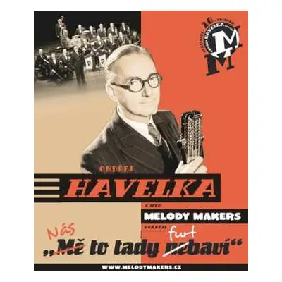 CD Ondřej Havelka A Jeho Melody Makers: Nás To Tady Furt Baví