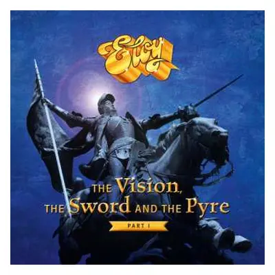 2LP Eloy: The Vision, The Sword And The Pyre - Part I