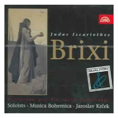 CD Musica Bohemica: Brixi: Jidáš Iškariotský. Oratorium