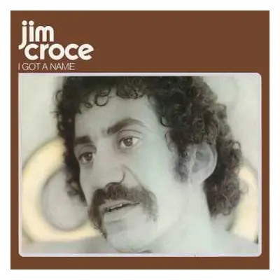 CD Jim Croce: I Got A Name