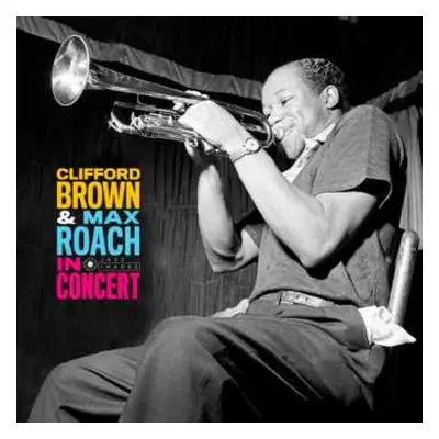 LP Clifford Brown And Max Roach: In Concert