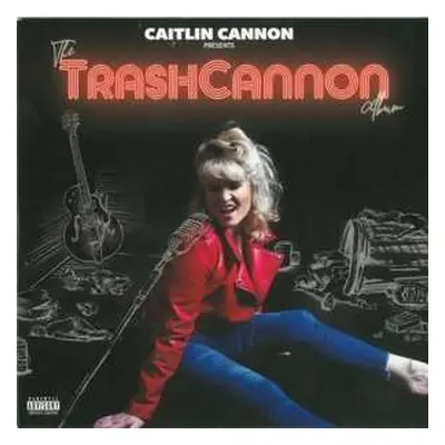 LP Caitlin Cannon: The TrashCannon Album