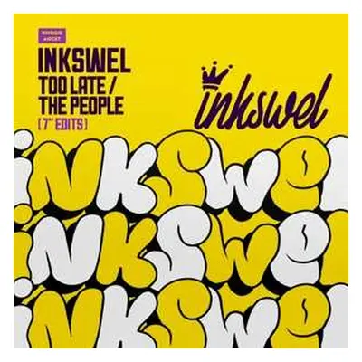 SP Inkswel: Too Late / The People (7" Edits)