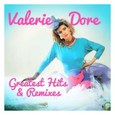 LP Valerie Dore: Greatest Hits & Remixes