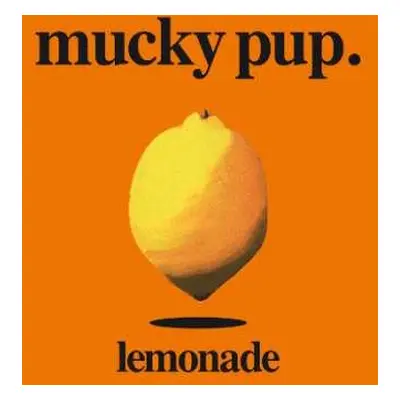 CD Mucky Pup: Lemonade