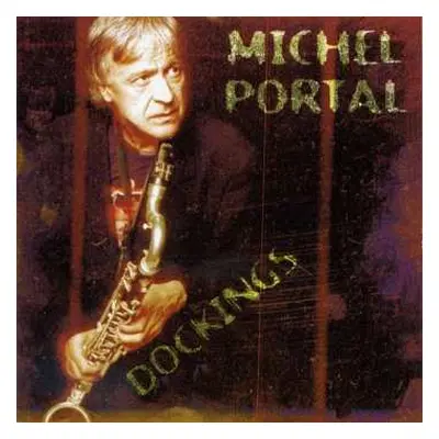 CD Michel Portal: Dockings